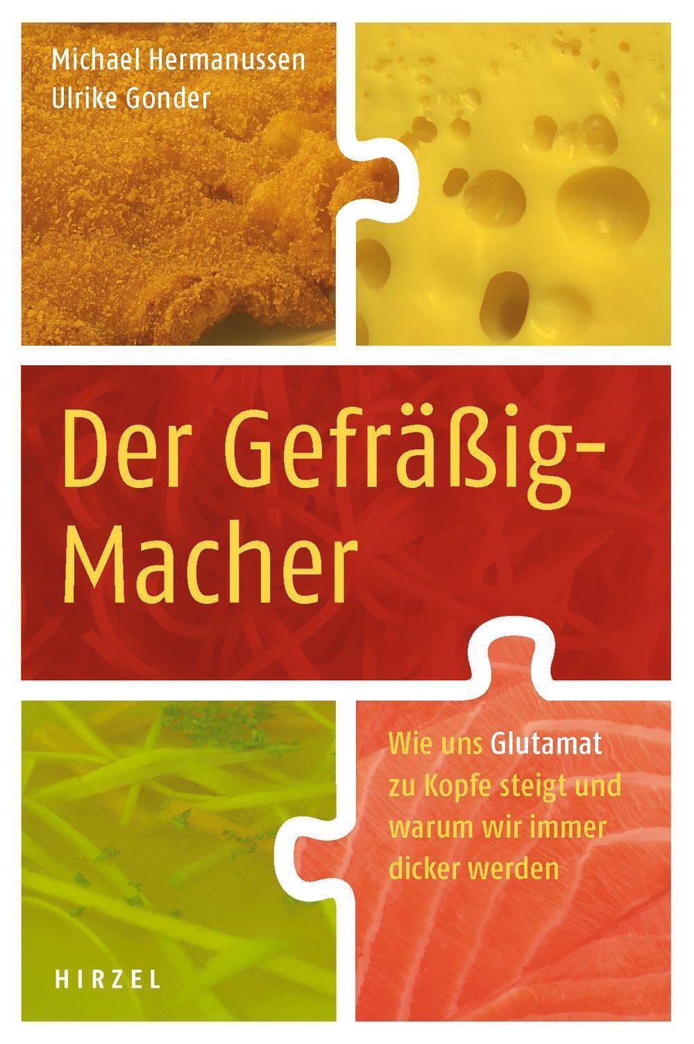 Thumbnail - Der Gefräßig-macher Michael Hermanussen (u. A.) Taschenbuch 141 S.
