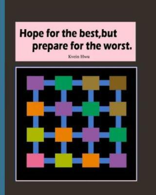 Hope For The Best, But Prepare For The Worst : Build Strong Self-Confidence