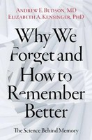 Why We Forget And How To Remember Better The Science Behind Memory Buch Gebunden
