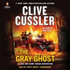 The Gray Ghost (A Sam and Remi - Audio CD, by Cussler Clive; Burcell - Very Good