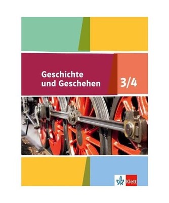 Geschichte und Geschehen - Schülerbuch 3/4. Ausgabe für Niedersachsen, Bremen: