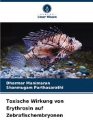 Dharmar Manimaran (U. A.) | Toxische Wirkung Von Erythrosin Auf...