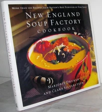 New England Soup Factory Cookbook: More Than 100 Recipes from the Nation's B...