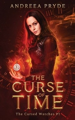 The Curse of Time by Andreea Pryde Paperback Book