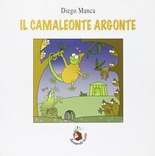 Il camaleonte Argonte von Manca, Diego | Buch | Zustand gut