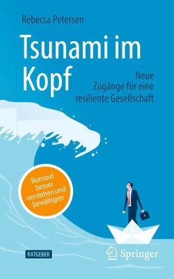 Rebecca Petersen | Tsunami im Kopf - Burnout besser verstehen und bewältigen