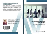 Nino Gelovani | Fernsehen Und Einige Aspekte Der Fernsehproduktion | Taschenbuch