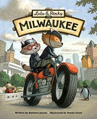 Lulu & Rocky in Milwaukee (Our City Adventures), Joosse, Graef 9781534110175-,