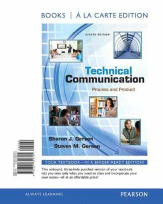 Technical Communication Process and Product by Gerson a la Carte Edition