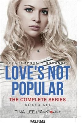 Love's Not Popular - The Complete Series Contemporary Romance (Paperback or Soft