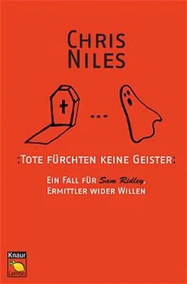 Tote fürchten keine Geister. Ein Fall für Sam Ridley, Ermittler wider Willen