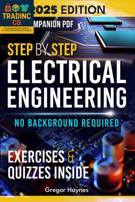 Electrical Engineering Fundamentals: Quick Learning with Practical Examples