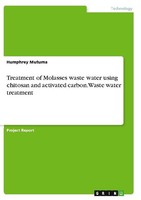 Treatment Of Molasses Waste Water Using Chitosan And Activated Carbon. Waste Wat