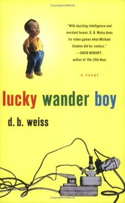 Lucky Wander Boy Paperback D. B. Weiss