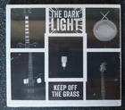 DARK LIGHT - Keep Off The Grass CD brand new
