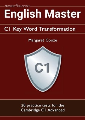 English Master C1 Key Word Transformation (20 practice tests for the Cambridge A