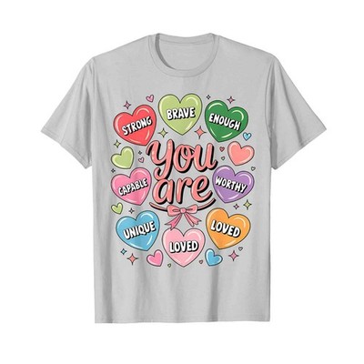 Positive Affirmations You are Strong Brave Worthy Loved T-Shirt