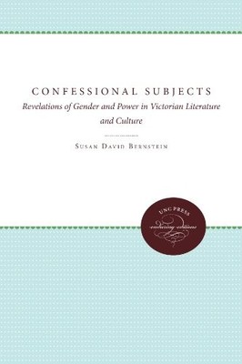 CONFESSIONAL SUBJECTS: REVELATIONS OF GENDER AND POWER IN By Susan David VG