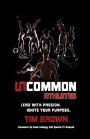 Tim Brown | Uncommon Athlete | Taschenbuch | Englisch (2019) | Ean 9781938254642