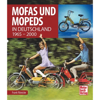 Mofas und Mopeds: in Deutschland 1965 - 2000 Frank Rönicke - Bild 1 von 4