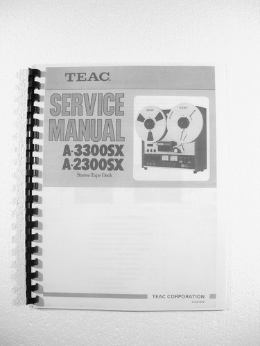 NEW COPY TEAC A-2300SX & A-3300SX REEL TO REEL TAPE DECK RECORDER SERVICE MANUAL