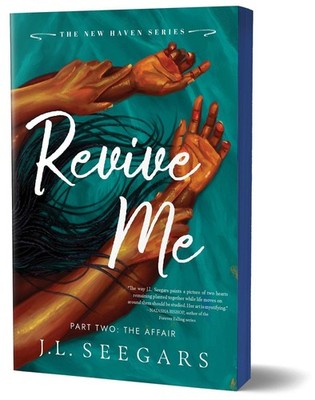 Revive Me: Part Two (Deluxe Edition): The Affair by J.L. Seegars (English) Paper