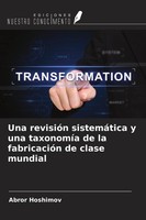 Una RevisióN SistemáTica Y Una TaxonomíA De La FabricacióN De Clase Mundial Abro
