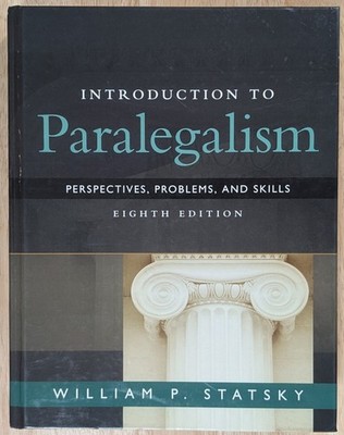 Introduction to Paralegalism: Perspectives, Problems and Skills  Statsky, Willia