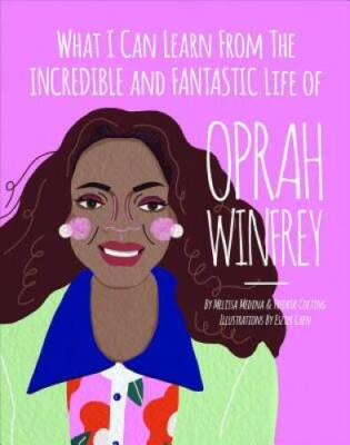 What I Can Learn from the Incredible and Fantastic Life of Oprah Winfrey - GOOD