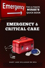 EMERGENCY AND CRITICAL CARE SKILLS: The Ultimate Nurse's Quick Guide