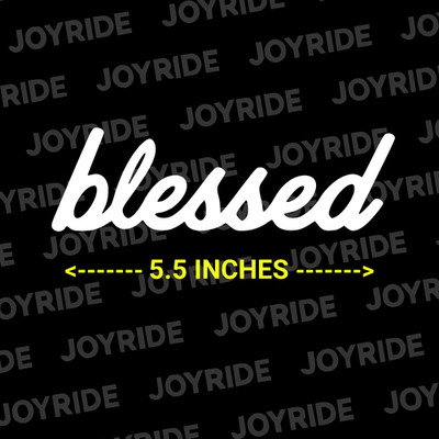 Blessed Sticker Decal JDM Car Lowered Stance Drift Slammed Racing Christian Race