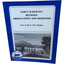 Early Railways Between Abergavenny and Hereford Cook Clinker Paperback 1984 