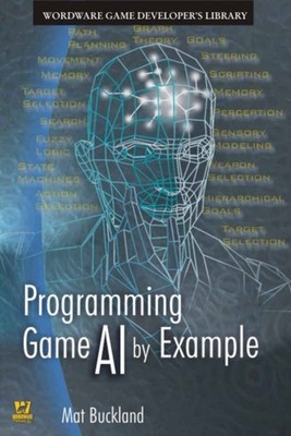 Programming Game AI By Example by Mat Buckland PAPERBACK 9781556220784