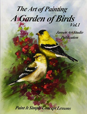 Garden of Birds : Paint It Simply Concept Lessons -  NEW David Jansen 2015