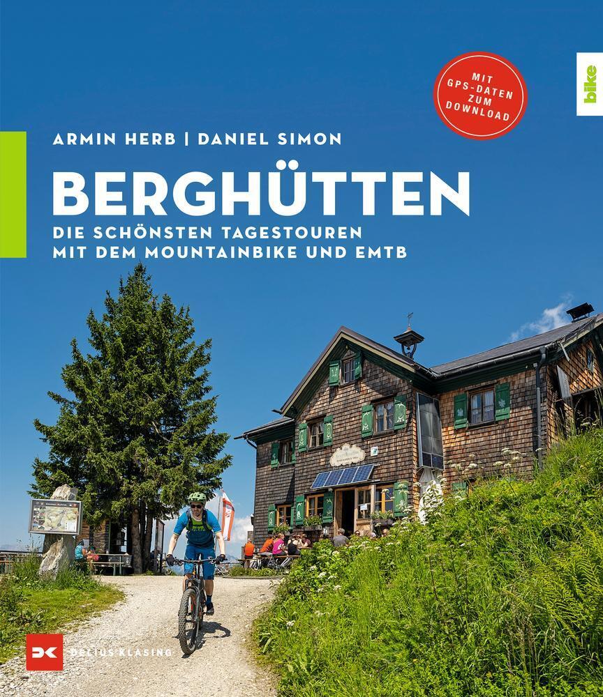 Thumbnail - Berghütten | Die Schönsten Tagestouren Mit Dem Mountainbike Und Emtb |