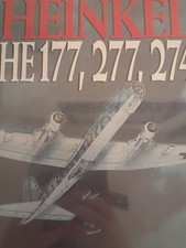 Heinkel HE 177, 277, 274 by Joachim Dressel and Manfred Griehl