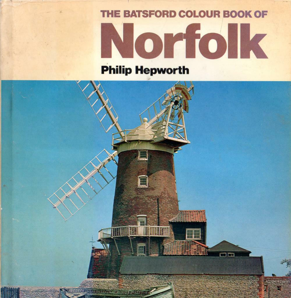 Norfolk - Philip Hepworth - Batsford - Good - Hardcover