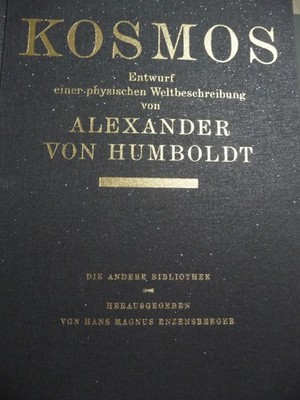 Alexander v. Humboldt: Kosmos. Entwurf einer physischen Weltbeschreibung 2 Bände