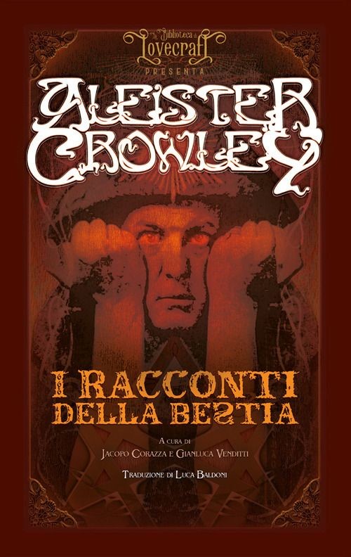 Agenzia Alcatraz - Biblioteca Lovecraft I Racconti Della Bestia - Aleister Crowley - Immagine 3