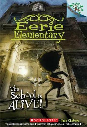 The School is Alive!: A Branches Book (Eerie Elementary #1) - VERY GOOD