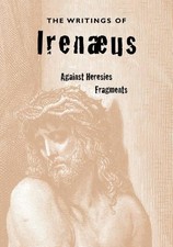 Irenaeus Alexander Roberts James Don The Writings of Ir (Paperback) (UK IMPORT)