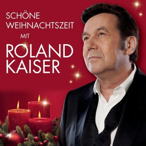 Roland Kaiser Schöne Weihnachtszeit mit Roland Kaiser (CD)