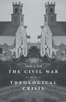 Mark A. Noll | The Civil War As A Theological Crisis | Taschenbuch | Englisch