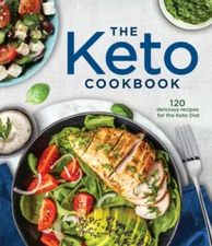 The Keto Cookbook: 120 Delicious Recipes for the Keto Diet - Hardcover - GOOD