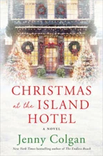 Christmas at the Island Hotel: A Novel - Paperback By Colgan, Jenny - VERY GOOD