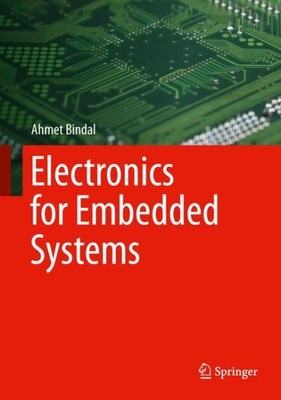 Electronics for Embedded Systems, Hardcover by Bindal, Ahmet, Like New Used, ...
