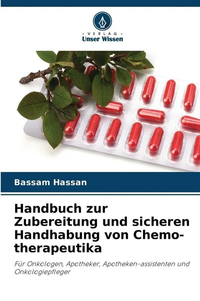 Bassam Hassan | Handbuch Zur Zubereitung Und Sicheren Handhabung Von...-image