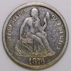 1876 Seated Liberty Dime XF k402