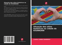 Lizette Landa Bandeko | SituaçãO Dos SíTios HistóRicos Na Cidade De Kisangani