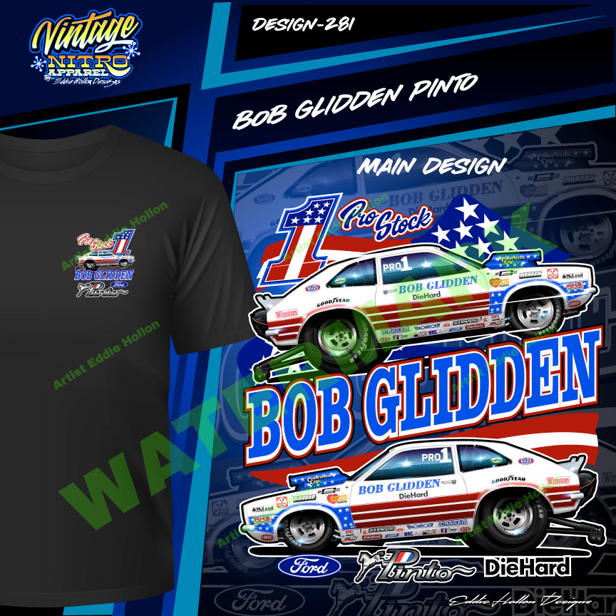 Bob Glidden 1977 Ford Pinto Pro Stock T-Shirt (281)